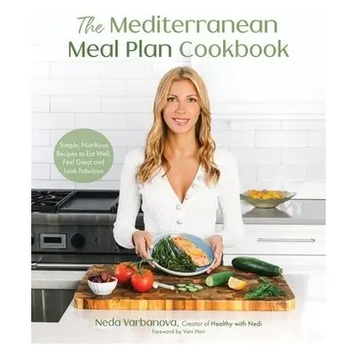 Mediterranean Meal Plan Cookbook - Varbanova, Neda