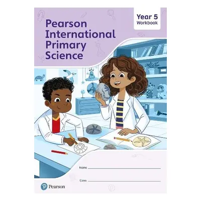 Pearson International Primary Science Workbook Year 5 - Butcher, Lesley