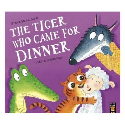 Tiger Who Came for Dinner - Smallman, Steve