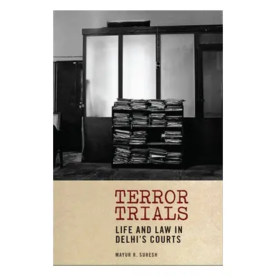 Terror Trials - Suresh, Mayur R.