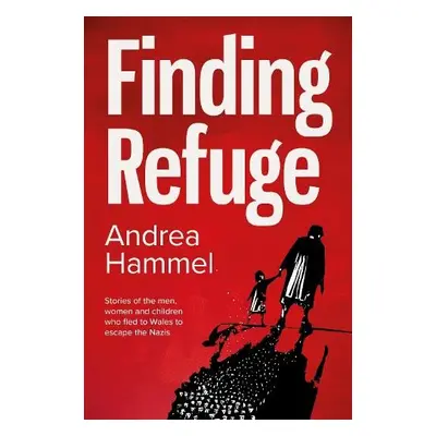 Finding Refuge - Hammel, Andrea