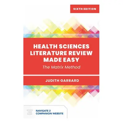 Health Sciences Literature Review Made Easy - Garrard, Judith