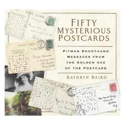 Fifty Mysterious Postcards - Baird, Kathryn