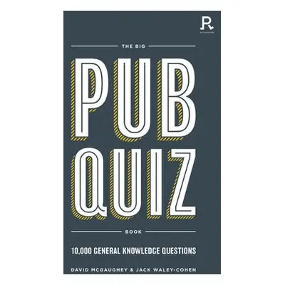 The Big Pub Quiz Book - McGaughey, David a Waley-Cohen, Jack a Richardson Puzzles and Games