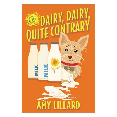 Dairy, Dairy, Quite Contrary - Lillard, Amy