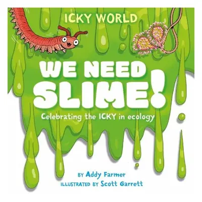 Icky World: We Need SLIME! - Farmer, Addy