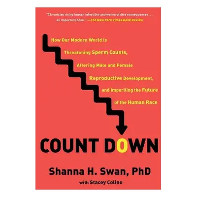 Count Down - Swan, Shanna H. a Colino, Stacey