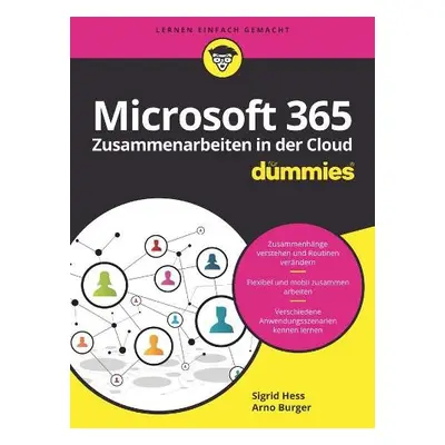 Microsoft 365 Zusammenarbeiten in der Cloud fur Dummies - Hess, Sigrid a Burger, Arno