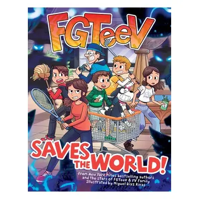 FGTeeV Saves the World! - FGTeeV