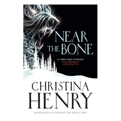 Near the Bone - Henry, Christina