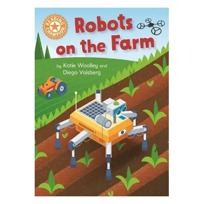 Reading Champion: Robots on the Farm - Woolley, Katie