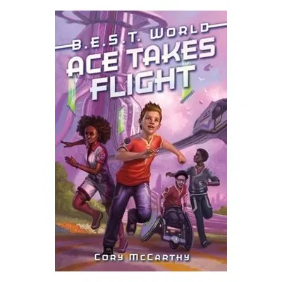 Ace Takes Flight - McCarthy, Cory