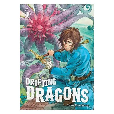 Drifting Dragons 10 - Kuwabara, Taku