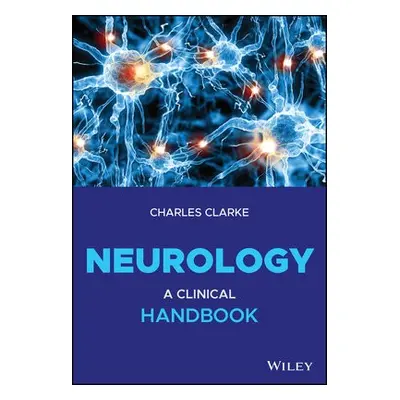 Neurology - Clarke, Charles (National Hospital For Neurology and Neurosurgery, University Colleg