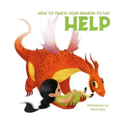 How to Teach your Dragon to Help