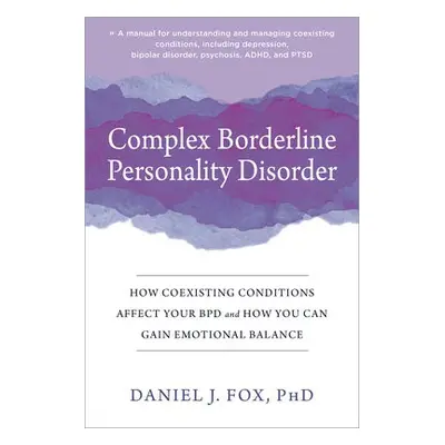 Complex Borderline Personality Disorder - Fox, Daniel