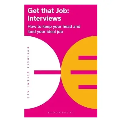 Get That Job: Interviews - Bloomsbury Publishing