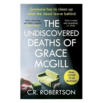 Undiscovered Deaths of Grace McGill - Robertson, C.S.