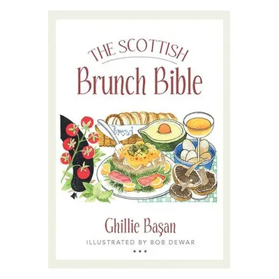 Scottish Brunch Bible - Basan, Ghillie