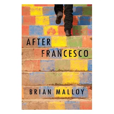 After Francesco - Malloy, Brian