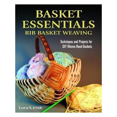 Basket Essentials - Irish, Lora S.