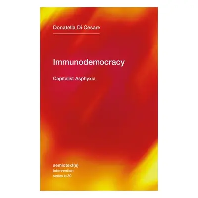 Immunodemocracy - Cesare, Donatella Di a Broder, David