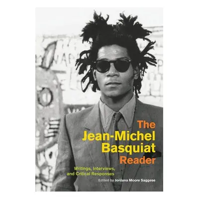 Jean-Michel Basquiat Reader