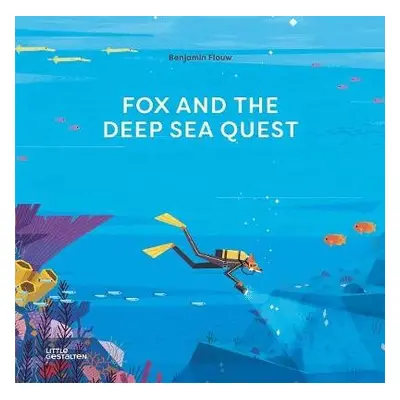 Fox and the Deep Sea Quest - Flouw, Benjamin