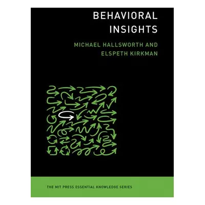 Behavioral Insights - Hallsworth, Michael