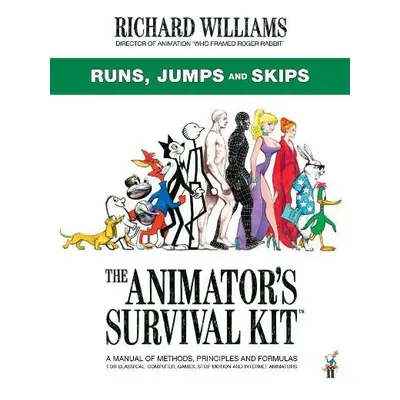 Animator's Survival Kit: Runs, Jumps and Skips - Williams, Richard E.