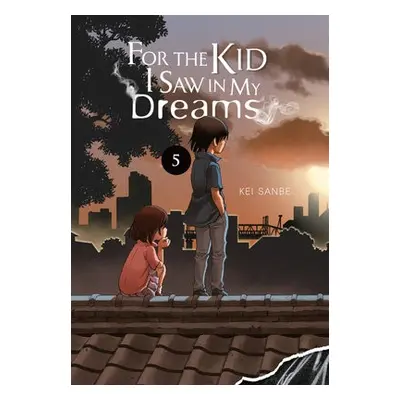 For the Kid I Saw in My Dreams, Vol. 5 - Sanbe, Kei