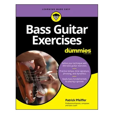 Bass Guitar Exercises For Dummies - Pfeiffer, Patrick