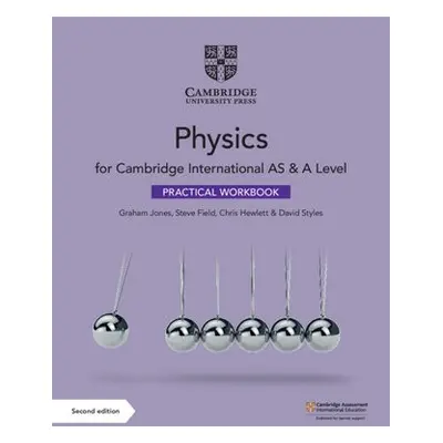 Cambridge International AS a A Level Physics Practical Workbook - Jones, Graham a Field, Steve a