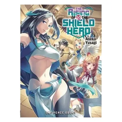 Rising of the Shield Hero Volume 10: Light Novel - Yusagi, Aneko