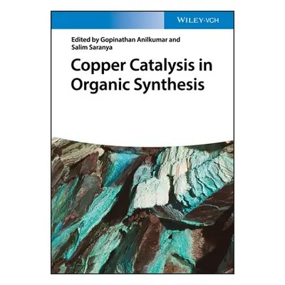 Copper Catalysis in Organic Synthesis