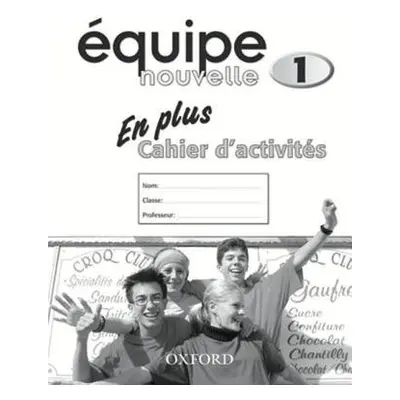 Equipe nouvelle: Part 1: En Plus Workbook - Bourdais, Daniele a Finnie, Sue