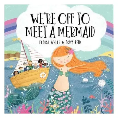 We're Off to Meet A Mermaid - White, Eloise