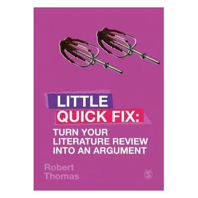 Turn Your Literature Review Into An Argument - Thomas, Robert