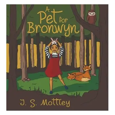 Pet for Bronwyn - Mottley, Jennifer