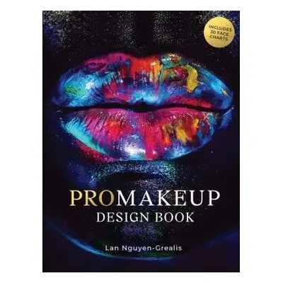 ProMakeup Design Book - Nguyen-Grealis, Lan