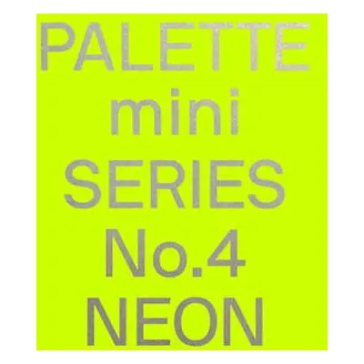 Palette Mini Series 04: Neon