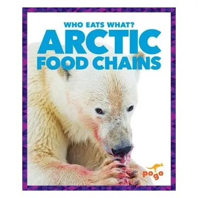 Arctic Food Chains - Pettiford, Rebecca