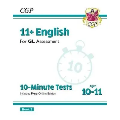 11+ GL 10-Minute Tests: English - Ages 10-11 Book 2 (with Online Edition) - CGP Books