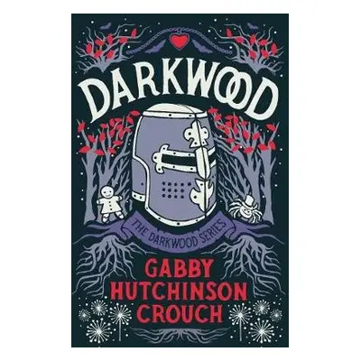 Darkwood - Hutchinson Crouch, Gabby