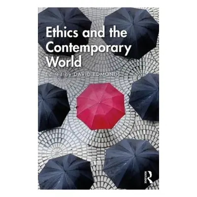 Ethics and the Contemporary World