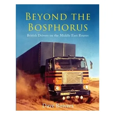 Beyond the Bosphorus - Bowers, Dave