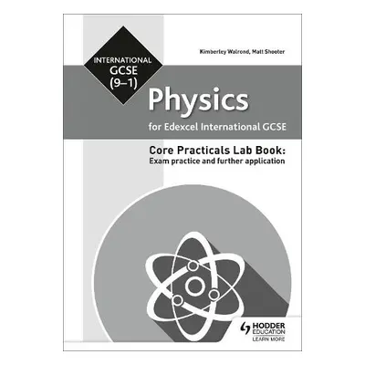 Edexcel International GCSE (9-1) Physics Student Lab Book: Exam practice and further application