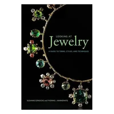 Looking at Jewelry (Looking at series) - A Guide to Terms, Styles, and Techniques - Gansicke, Su