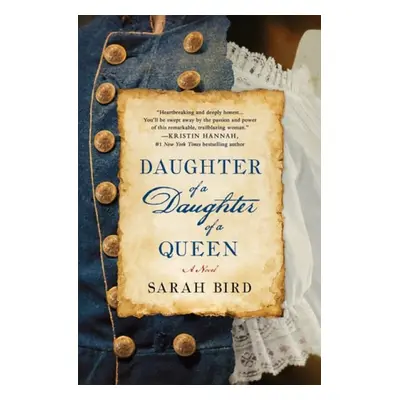 Daughter of a Daughter of a Queen - Bird, Sarah