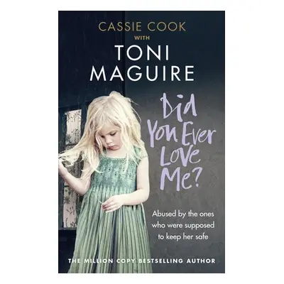 Did You Ever Love Me? - Maguire, Toni a Cook, Cassie